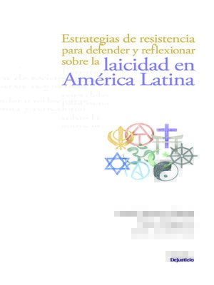cover image of Estrategias de resistencia para defender y reflexionar sobre la laicidad en América Latina